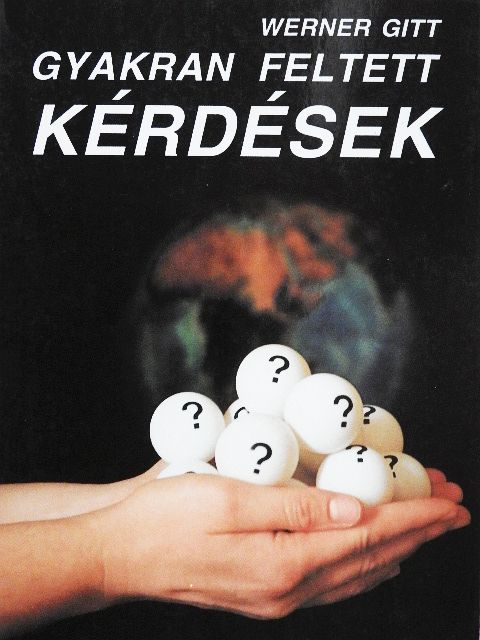 Werner Gitt - Gyakran feltett kérdések [antikvár]