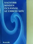Kazinczy Ferenc - Nagyobb minden óceánnál az emberi szív [antikvár]