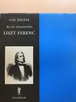 Gál Zsuzsanna - Liszt Ferenc [antikvár]