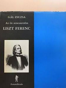 Gál Zsuzsanna - Liszt Ferenc [antikvár]