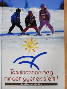Dr. Fürstner József - Tanulhasson meg minden gyerek síelni! [antikvár]