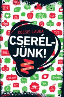 Kocsis Laura - Cseréljünk! [antikvár]