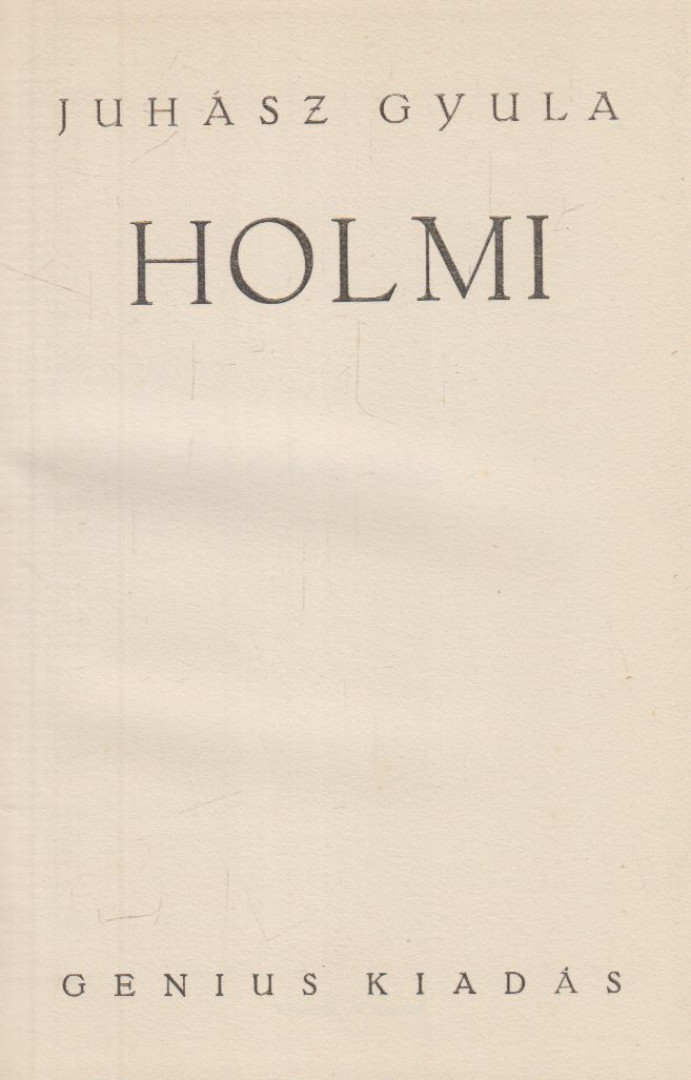 JUHÁSZ GYULA - Holmi [antikvár]