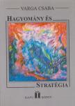 Varga Csaba - Hagyomány és stratégia [antikvár]
