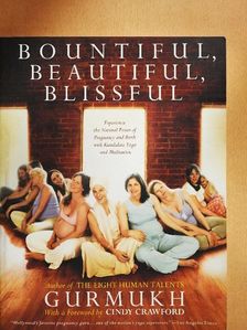 Gurmukh - Bountiful, Beautiful, Blissful [antikvár]