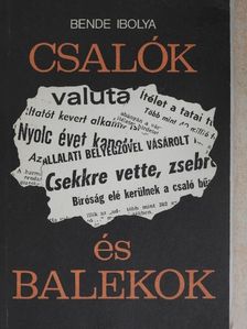 Bende Ibolya - Csalók és balekok [antikvár]