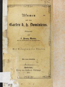 Blumen aus dem Garten des h. Dominicus (gótbetűs) [antikvár]