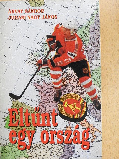 Árvay Sándor - Eltűnt egy ország [antikvár]