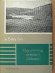 Dr. Bulla Béla - Magyarország természeti földrajza [antikvár]