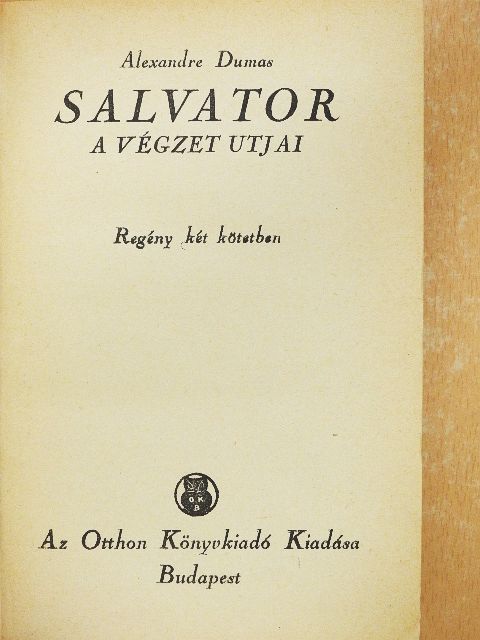 Alexandre Dumas - Salvator I-II. [antikvár]