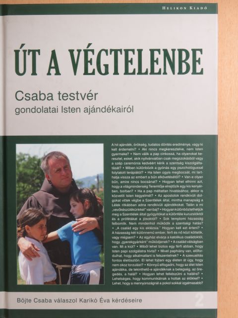 Böjte Csaba - Út a végtelenbe [antikvár]