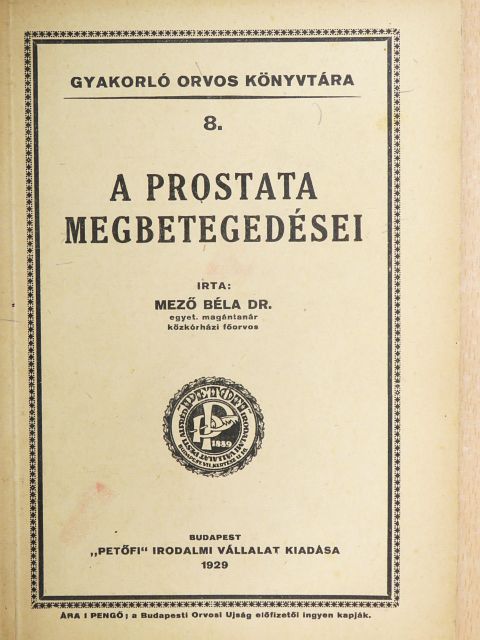 Dr. Mező Béla - A prostata megbetegedései [antikvár]