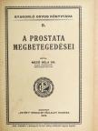 Dr. Mező Béla - A prostata megbetegedései [antikvár]