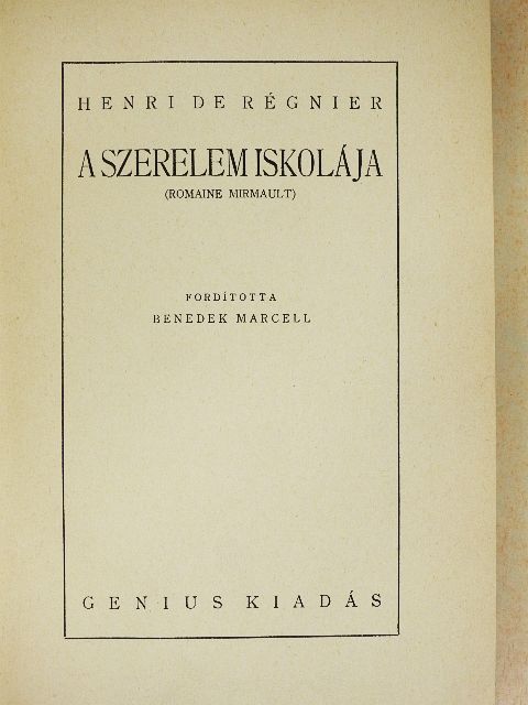 Henri de Régnier - A szerelem iskolája [antikvár]