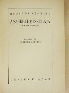 Henri de Régnier - A szerelem iskolája [antikvár]