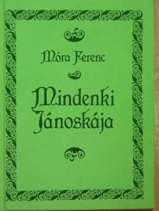 Móra Ferenc - Mindenki Jánoskája [antikvár]
