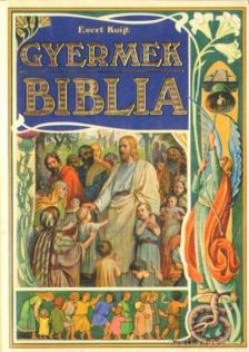 Kuijt, Evert - Gyermek Biblia [antikvár]