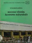 Dr. Bőcs László - Hogyan védjük állataink egészségét [antikvár]