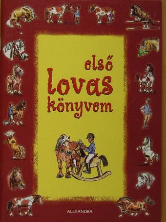 Várkonyi Andrea - Első lovas könyvem [antikvár]