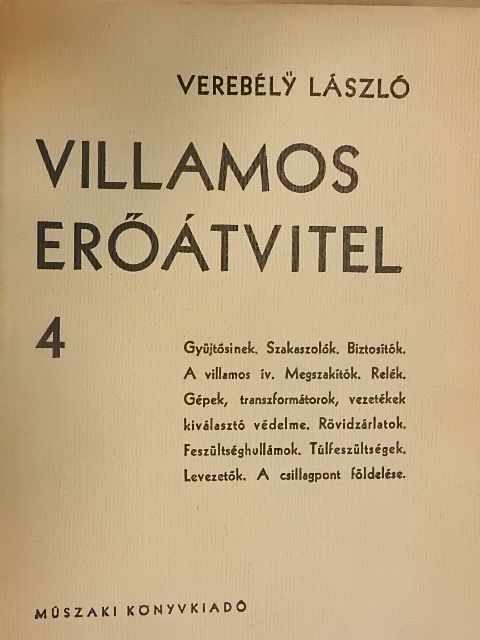 Verebély László - Villamos erőátvitel 4. [antikvár]