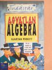 Kjartan Poskitt - Agyatlan algebra [antikvár]