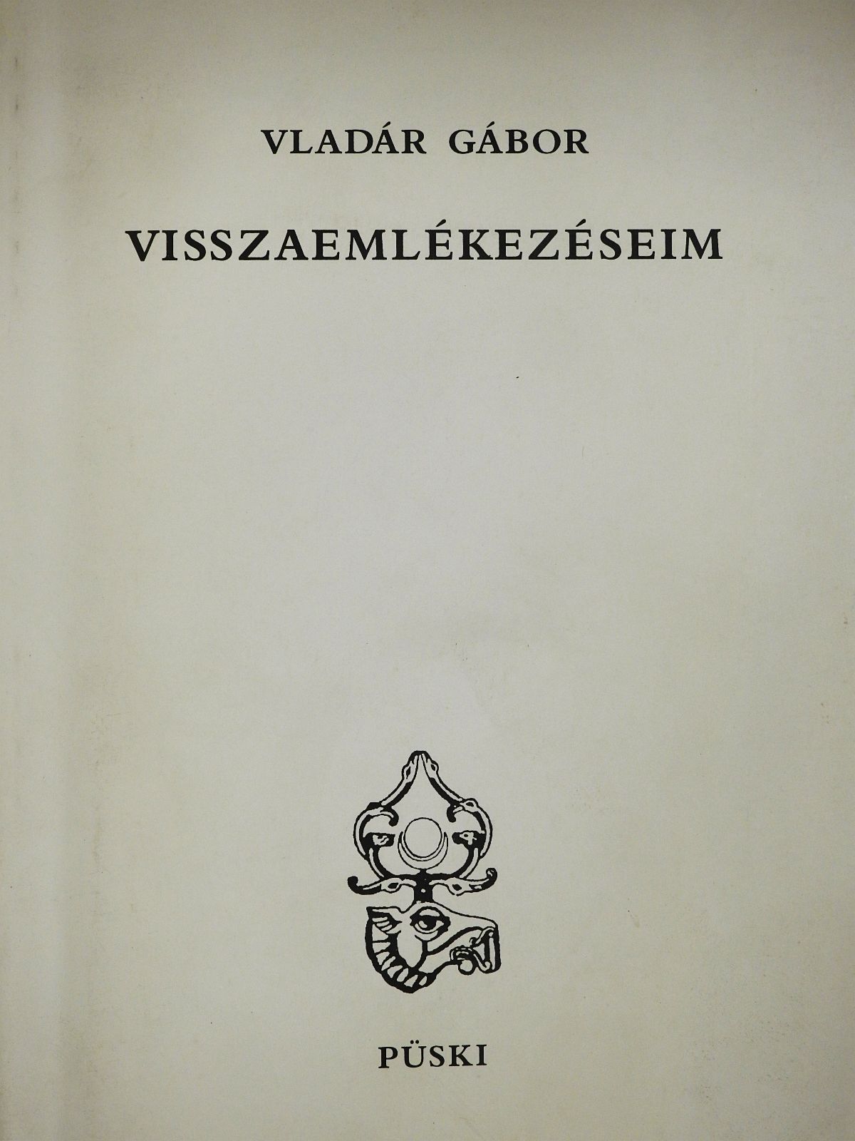 Vladár Gábor - Visszaemlékezéseim (kétszeresen dedikált példány) [antikvár]
