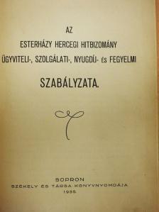Esterházy Pál herceg - Az Esterházy Hercegi Hitbizomány ügyviteli-, szolgálati,- nyugdíj- és fegyelmi szabályzata [antikvár]