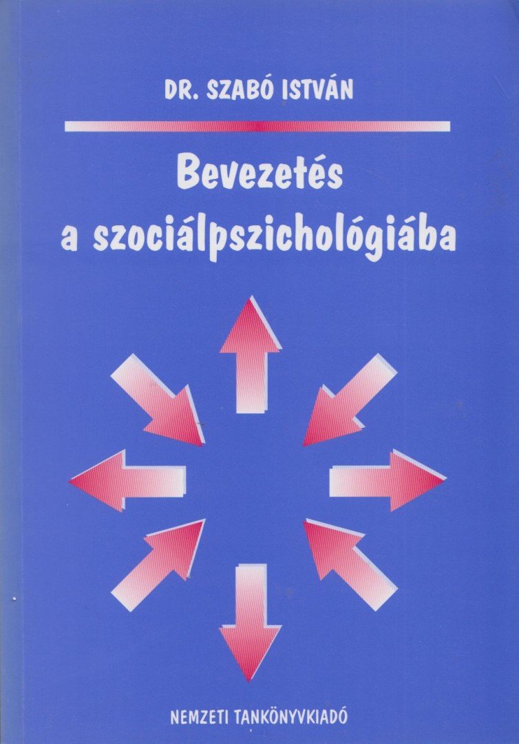 Dr. Szabó István - Bevezetés a szociálpszichológiába [antikvár]