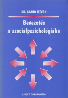 Dr. Szabó István - Bevezetés a szociálpszichológiába [antikvár]