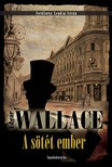 Edgar Wallace - A sötét ember [eKönyv: epub, mobi]
