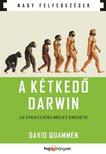 David Quammen - A kétkedő Darwin - Az evolúcióelmélet eredete