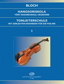 BLOCH JÓZSEF - HANGSORISKOLA TÖRT AKKORDOKKAL HEGEDŰRE OP.5 I.