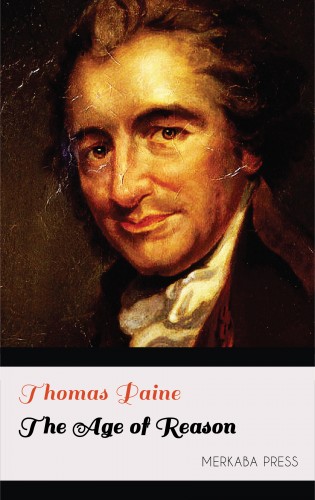 Thomas Paine - The Age of Reason [eKönyv: epub, mobi]