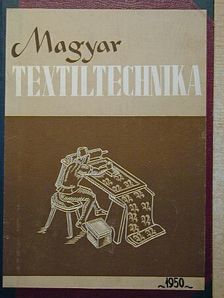 Hevesi Imre - Magyar Textiltechnika 1950. január-december [antikvár]