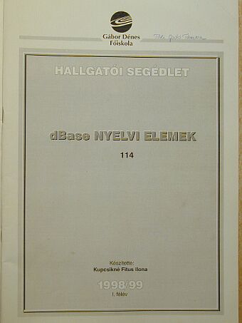 Kupcsikné Fitus Ilona - dBase nyelvi elemek [antikvár]
