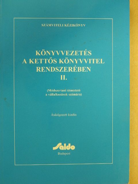 Borzáné Botka Erika - Könyvvezetés a kettős könyvvitel rendszerében II. (töredék) [antikvár]