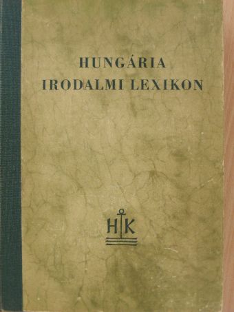 Hungária irodalmi lexikon [antikvár]