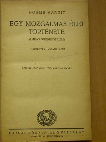 Böhme Margit - Egy mozgalmas élet története [antikvár]