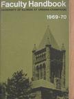 Faculty Handbook University of Illinois at Urbana-Champaign 1969-70 [antikvár]