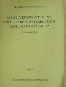 A. I. Ignatov - Szemelvénygyűjtemény a dialektikus materializmus tanulmányozásához [antikvár]