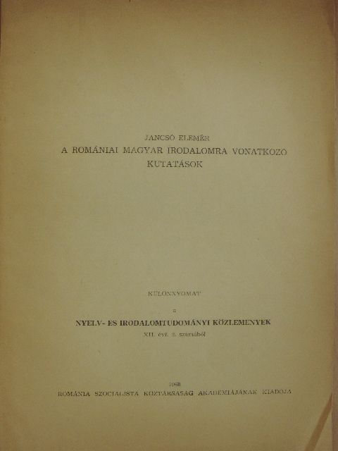 Jancsó Elemér - A romániai magyar irodalomra vonatkozó kutatások [antikvár]