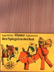 Jupp Müller - Hinter den Spiegel zu stecken [antikvár]