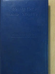 William H. Atherton - Conveyors and Cranes [antikvár]