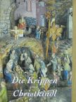 Die Krippen von Christkindl [antikvár]