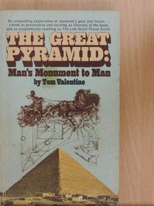 Tom Valentine - The Great Pyramid: Man's Monument to Man [antikvár]