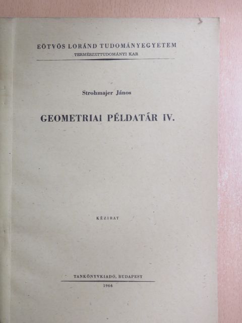 Strohmajer János - Geometriai példatár IV. [antikvár]