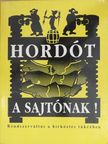 Balla Gábor - Hordót a sajtónak! (dedikált példány) [antikvár]