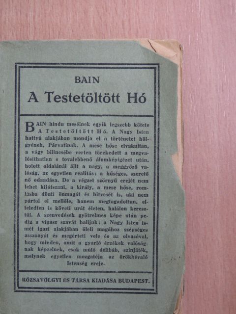 F. W. Bain - A Testetöltött Hó [antikvár]