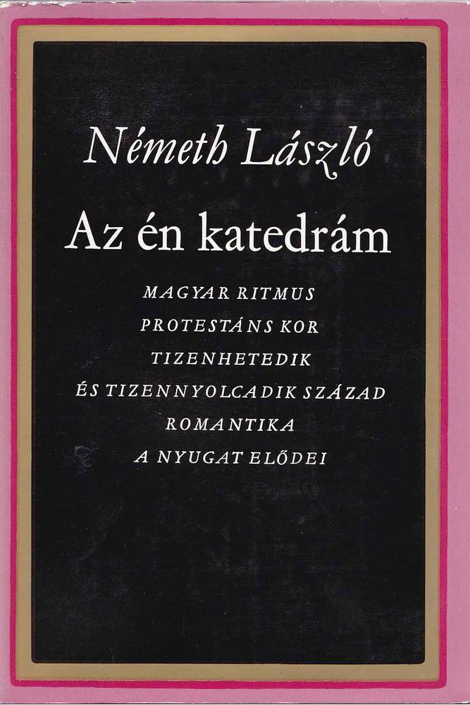 Németh László - Az én katedrám [antikvár]