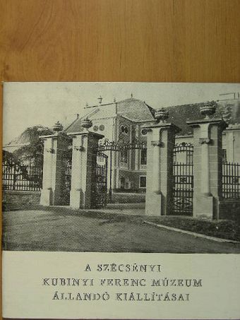 Dr. Hably Lilla - A Szécsényi Kubinyi Ferenc Múzeum állandó kiállításai [antikvár]
